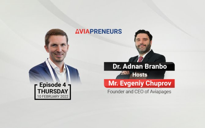 AVIAPRENEURS Episode with Mr. Evgeniy Chuprov