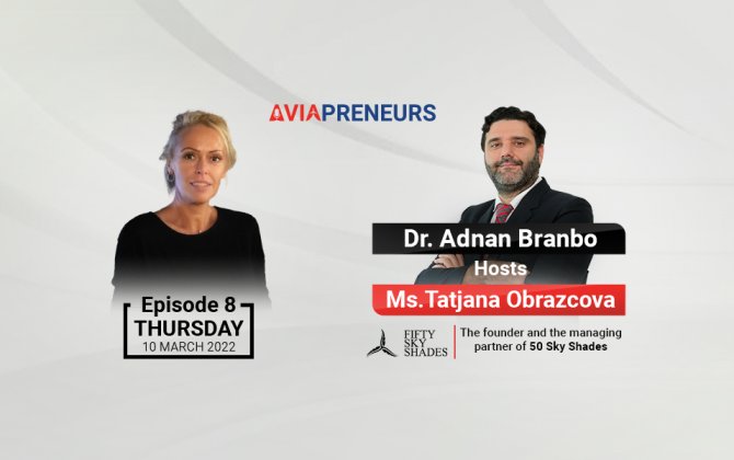 AVIAPRENEURS EPISODE WITH Mrs. Tatjana Obrazcova