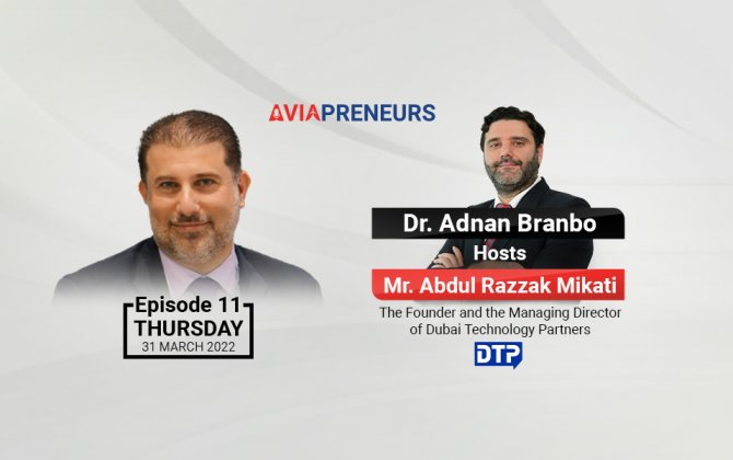 AVIAPRENEURS EPISODE WITH Mr. Abdul Razzak Mikati