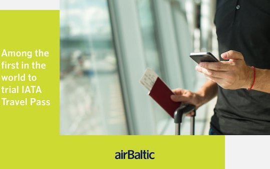 Among first airlines in the World to Trial IATA Travel Pass - airBaltic 