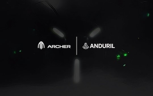 Archer partnership with Anduril to develop hybrid VTOL military aircraft; raises an additional $430M
